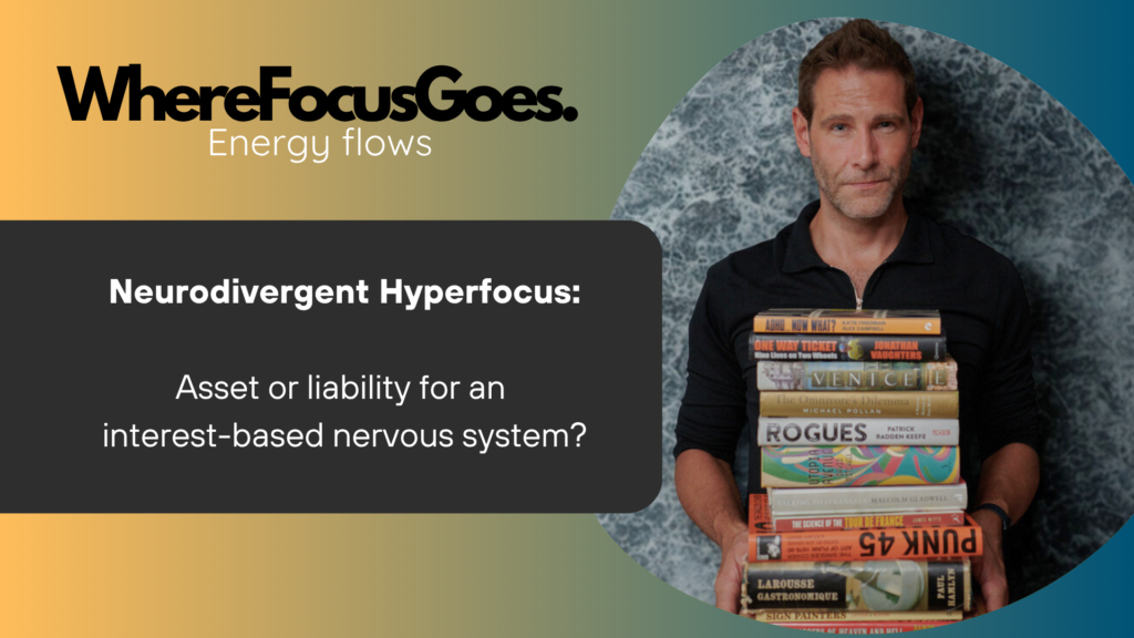 Neurodivergent Hyperfocus - Asset or Liability?